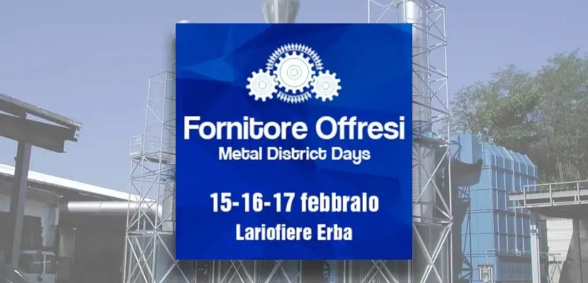 Fiera “Fornitore Offresi”-Erba (CO) 15-17 Febbraio 2018